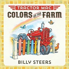 ( 7ntm ) Tractor Mac Colors on the Farm by  Billy Steers &  Billy Steers ( hml )
