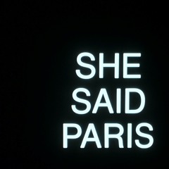 She said Paris