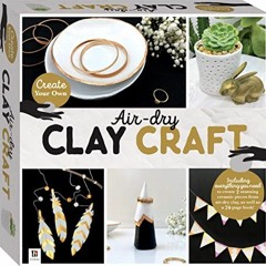 [PDF] ❤️ Read Air-Dry Clay Craft Box Set-This Complete Starter Kit includes all you need to crea