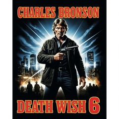 Charles Bronson - Death Wish 6