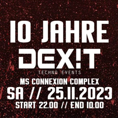 DIMA ZED - 10JAHRE DEX!T @ MSCONNEXION 25.11.2023