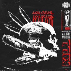 MALORNE & WHISHIP - KILL [OUT NOW/FREE DL]