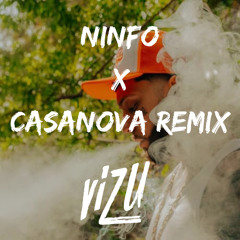 Ninfo X Casanova Remix (ViZu Mashup 132 BPM) FREE DOWNLOAD