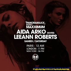 Aida Arko - Maxximum Radio Residency - Paris - Episode 6 Special Guest - Lee Ann Roberts