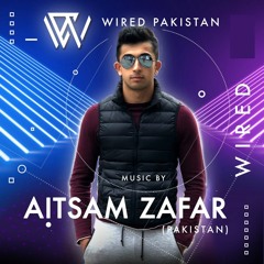 WIRED Saturday Night Fever featuring Aitsam Zafar