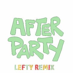 After Party - Don Toliver (Lefty Remix)