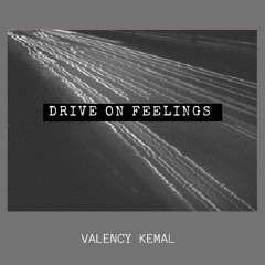 Drive on Feelings