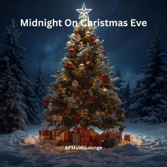 Midnight on Christmas Eve