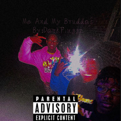 MeAndMyBruddas Ft Eliyah Jr