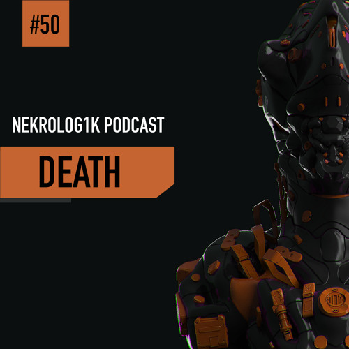 Nekrolog1k Podcast #50 By Death