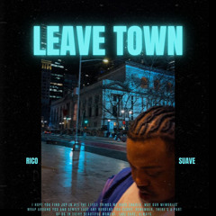 LEAVE TOWN (Prod by. PDUB)