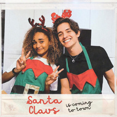 Santa Claus is Coming to Town (Cover) - Noah Urrea & Melanie