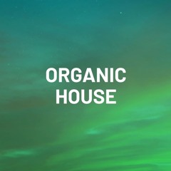 Organic House Vol 1