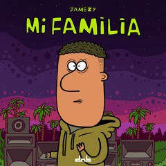 Jamezy - Mi Familia