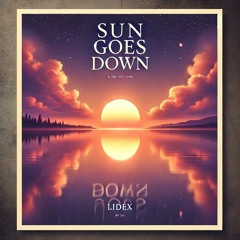 LidEx - Sun Goes Down (Dreaming)