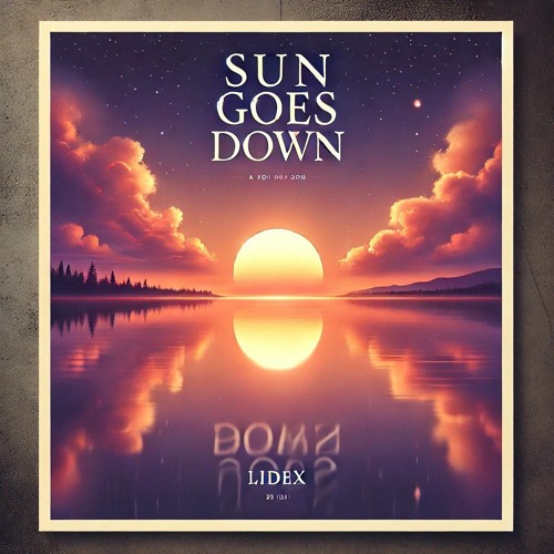 LidEx - Sun Goes Down (Dreaming)