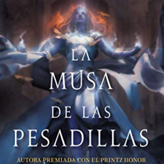 [View] PDF 💙 La musa de las pesadillas (El soñador desconocido 2) (Spanish Edition)