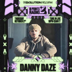 III POINTS RADIO SHOW - DAVID SINOPOLI - GUEST DJ DANNY DAZE