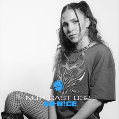 Noir Cast #32 - AHN!CE