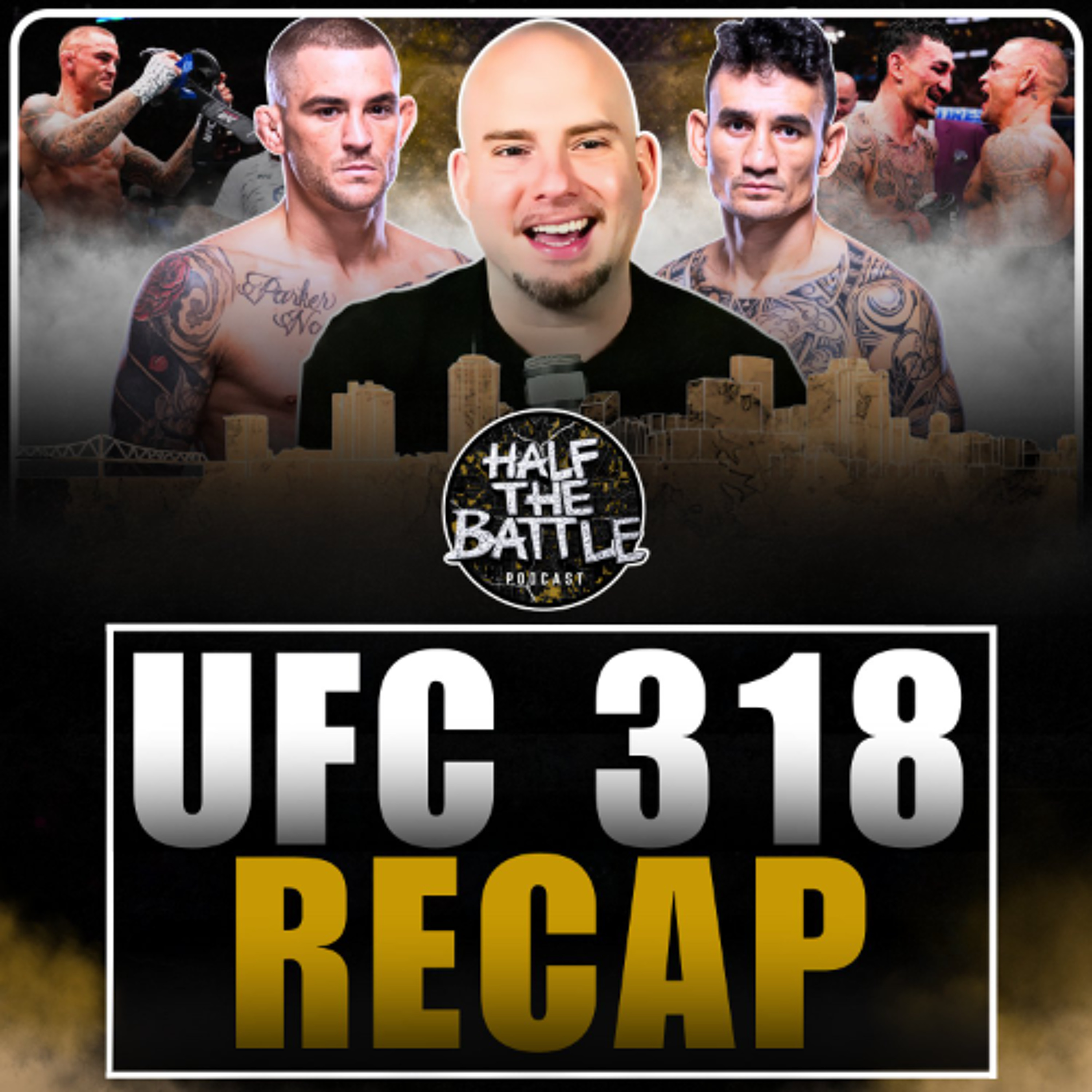 #607 - Thank You Dustin Poirier! UFC 318 Recap & Fights to Make episode artwork