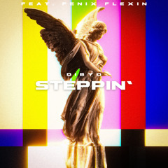 Steppin' (feat. Fenix Flexin)