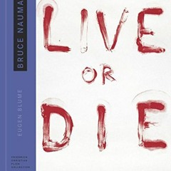 ✔️ Read Bruce Nauman: Live or Die: Collector's Choice Vol. 10 (Collector's Choice: Artists' Mono