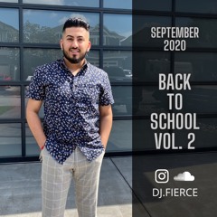 DJ FIERCE | SEPTEMBER 2020 | Back To School Vol. 2