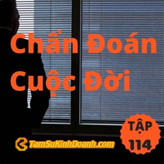 Tập 114: Chẩn Đoán Cuộc Đời