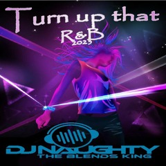 TURN UP THAT R&B 2023