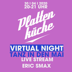 Virtual Night 30.04.2020 TANZ IN DEN MAI (Live Stream)