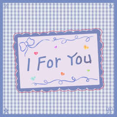 I FOR YOU (Instrumental)
