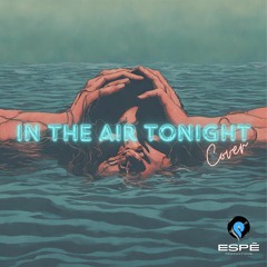 In The Air Tonight COVER
