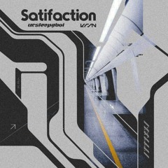 Satisfaction (ursleepyboi & KRSN Edit)
