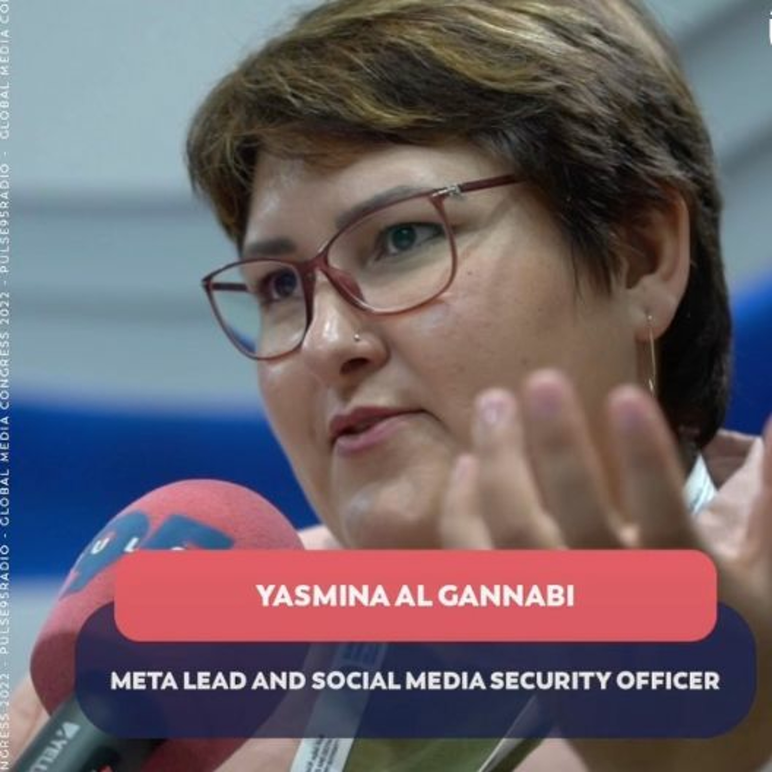 Live from Global Media Congress: Yasmina Al Gannabi (15.11.22) episode artwork
