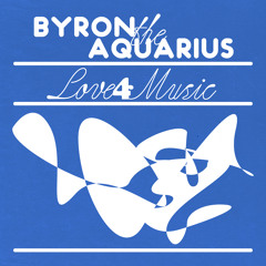 Leaving This Planet EP | Byron The Aquarius | Eglo Records