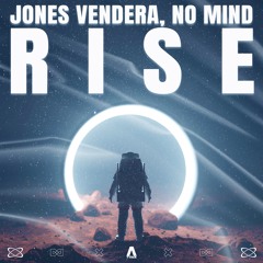 Jones Vendera, No Mind - Rise
