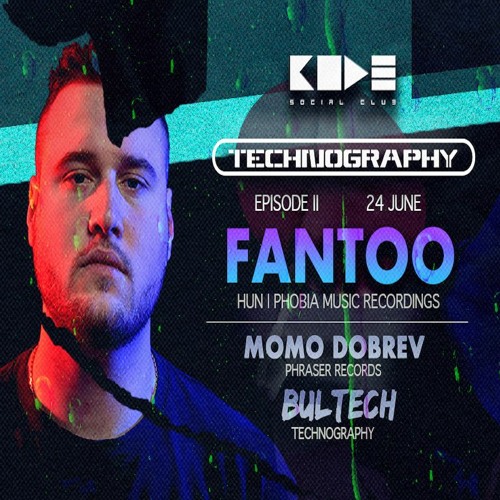 Technography #2 | Fantoo Live @Club Code | Bulgaria (24.06.2022)
