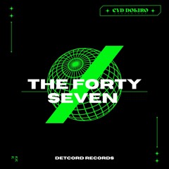 The Forty Seven