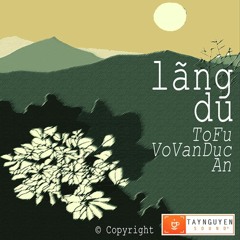 Lãng Du - ToFu Ft - An - Prod By VoVanDuc - INSTRUMENTAL