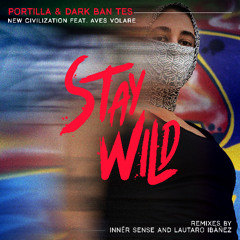 PORTILLA & Dark Ban Tes - New Civilization Feat. Aves Volare Remix (Lautaro Ibañez Remix)