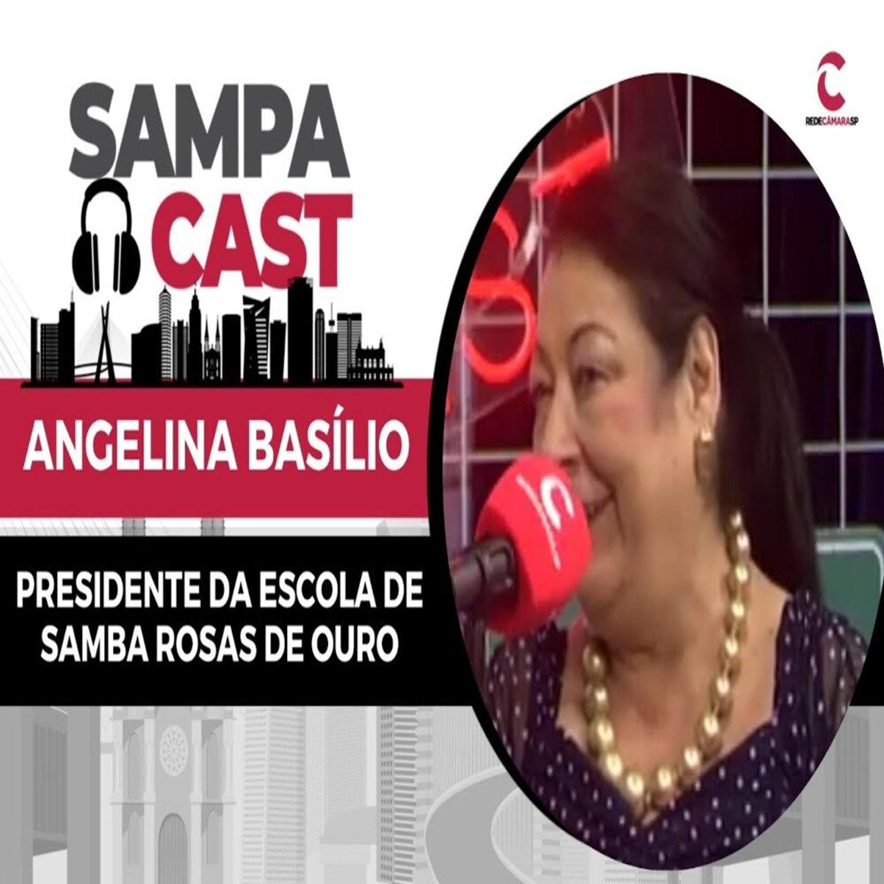 12.02.2026  = SAMPA CAST - ANGELINA BASÍLIO - ROSAS DE OURO - BL. 2 episode artwork
