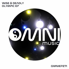OUT NOW. WISE & DEADLY - OLYMPIC EP (OmniEP271)
