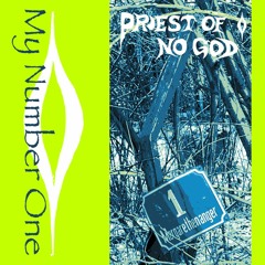 My Number One - Club Track - Priest of No God
