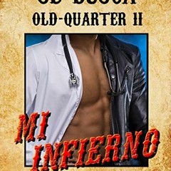 [Free] EBOOK 📧 Mi infierno: Reedición (Serie Old-Quarter nº 2) (Spanish Edition) by