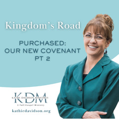 74 Kingdom's Road-Purchased: Our New Covenant Pt 2