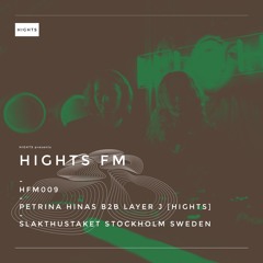 HIGHTS FM 009 / Petrina Hinas B2B Layer J