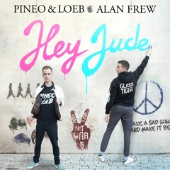 PINEO & LOEB x Glass Tiger - Hey Jude (The Beatles Cover)