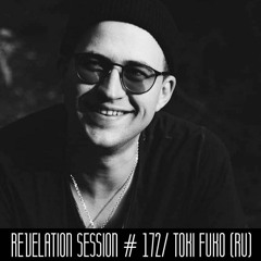 Revelation Session # 172/ Toki Fuko (RU)