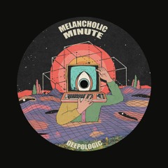B1 Deepologic - Melancholic Minute (Good Mood rmx)