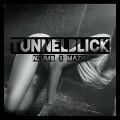 NzumQ & Mazio - Tunnelblick (2022)